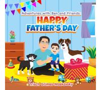 Adventures with Ben and Friends: Happy Father's Day