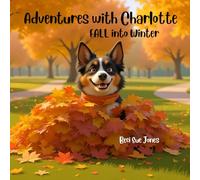 Adventures with Charlotte: FALL into Winter