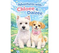 Adventures with Chloee & Daizee: Coloring book for Kids