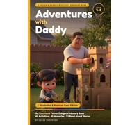 Adventures With Daddy: A Full-Color Illustrated Memory Book for Fathers and Daughters, 40 Screen-Free Bonding Activities, 40 Write-In Memory Pages & ... Ages 4-8, A Father's Day Gift to Keep Forever