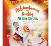 Adventures with Daddy: At the Circus: A Children's Book about Overcoming Anxiety