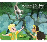 Adventures with Ethan: Ethiopia with Aster: 1
