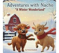 Adventures with Nacho a Winter Wonderland