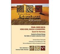 Adventures with Purpose: Pearl River Delta (Hong Kong, Macau & Guangdong)