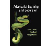 Adversarial Learning and Secure AI