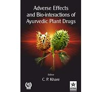 Adverse Effects and Bio-Interactions of Ayurvedic Plant Drugs