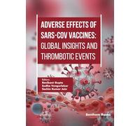 Adverse Effects of SARS-CoV Vaccines: Global Insights and Thrombotic Events
