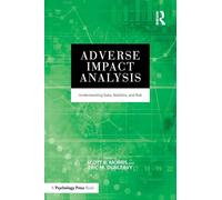 Adverse Impact Analysis: Understanding Data, Statistics, and Risk