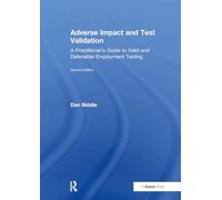 Adverse Impact and Test Validation: A Practitioner's Guide to Valid and Defensible Employment Testing