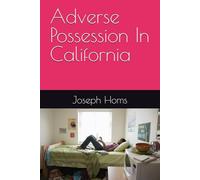 Adverse Possession In California