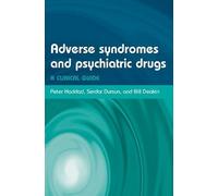 Adverse Syndromes and Psychiatric Drugs: A clinical guide (Oxford Medical Publications)