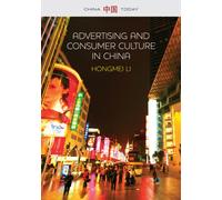 Advertising and Consumer Culture in China
