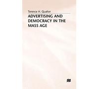 Advertising and Democracy in the Mass Age