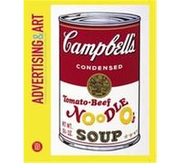 Advertising & Art: International Graphics from the Affiche to Pop Art