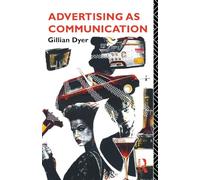 Advertising as Communication (Studies in Culture and Communication)