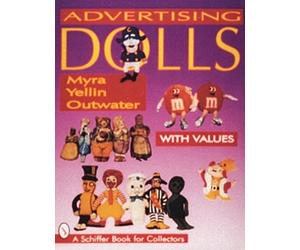 Advertising Dolls by Myra Yellin Outwater (English) Paperback Book