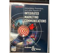 Advertising, Promotion, and other aspects of Integrated Marketing Communications (Mindtap Course List)