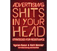 Advertising Shits in Your Head: Strategies for Resistance