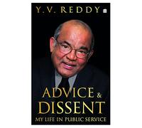 Advice and Dissent: My Life in Policy Making.