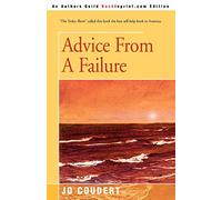 Advice From A Failure