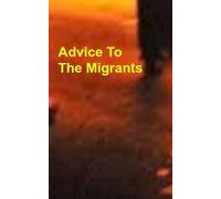 Advice to The Migrants