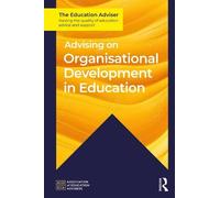 Advising on Organisational Development in Education (The Education Adviser)