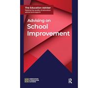 Advising on School Improvement (The Education Adviser)