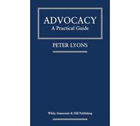 Advocacy: A Practical Guide