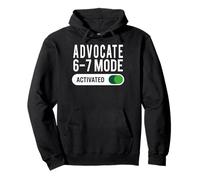 Advocate 6-7 Mode Activated Funny Job Title School Work Pullover Hoodie