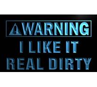 ADVPRO m928-b Warning I like it real Dirty Neon Light Sign