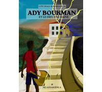 Ady Boukman et le dieu enchaîné (Ady Boukman et les dieux oubliés)
