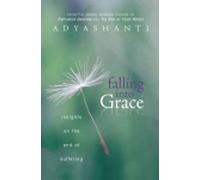 Adyashanti Falling into Grace (Paperback) (US IMPORT)