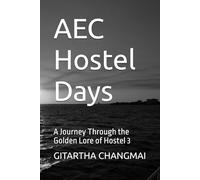 AEC Hostel Days: A Journey Through the Golden Lore of Hostel 3