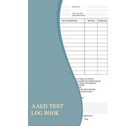 AED Test Log Book: A Notebook To Keep Track Of Each Automated External Defibrillators's Testing And Maintenance History