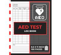 AED Test Log Book: Automated External Defibrillator Testing Record Logbook | Defibrillator Maintenance Tracker | 100 Forms