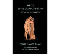 Aede of the Ocean and Land: A Play in Seven Acts