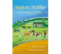 Aegean Stables : Horse Keeping in Turkiye