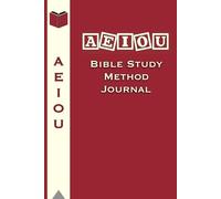 AEIOU Bible Study Journal (Red): Sixty scripture & twenty sermon notes pages for your Spiritual Journey, Daily Devotional & Note-Taking space - Perfect Faith-Based Gift for Men & Women