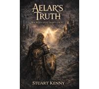 Aelar's Truth: Volume Two: 2 (The Reluctant Hero's)