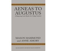 Aeneas to Augustus: A Beginning Latin Reader for College Students, Second Edition