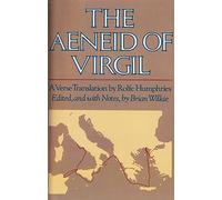 Aeneid of Virgil, The: A Verse Translation By Rolfe Humphries (Scribner/Macmillan Bk)