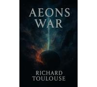 AEON's War: 4 (The Interplanetary Empire of Great Britain Series)