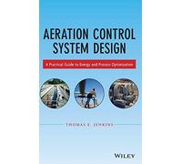 Aeration Control System Design: A Practical Guide to Energy and Process Optimization