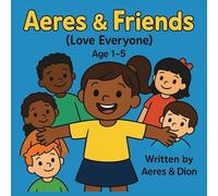 Aeres & Friends: Love Everyone: 3