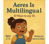 Aeres is Multilingual: 10 ways to say Hi: 9