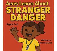 Aeres learns about Stranger Danger: 4