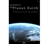 Aerial series of The Planet Earth DVD 2009 - Meditation and Relaxation