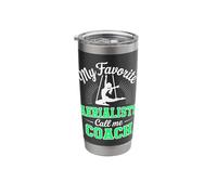 Aerial Silks Coach Instructor Teacher My Favorite Aerialists Stainless Steel Insulated Tumbler