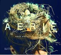 Aerie - Hatch and Host