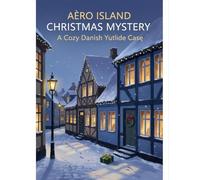 Aero Island Christmas Mystery: A Cozy Danish Yuletide Case